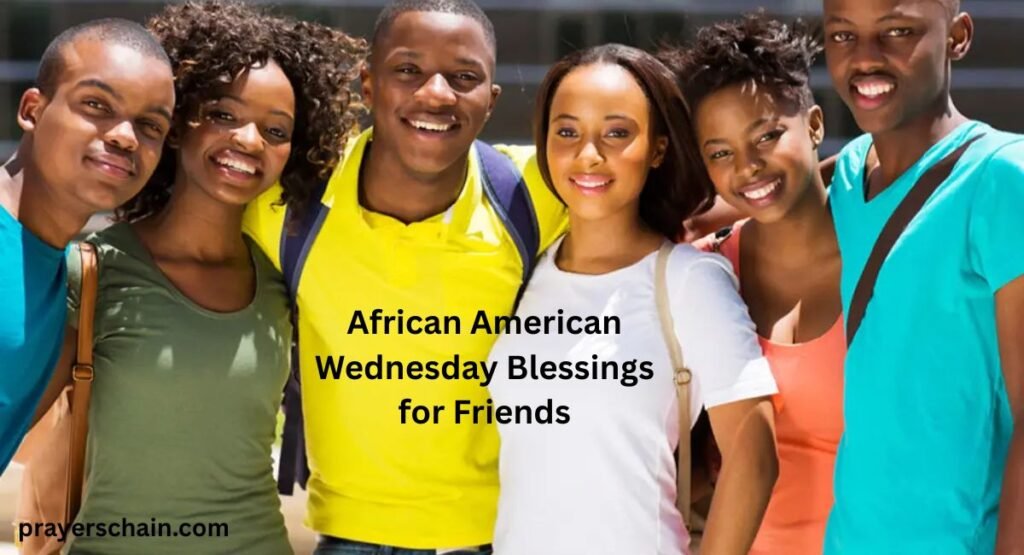 African American Wednesday Blessings for Friends