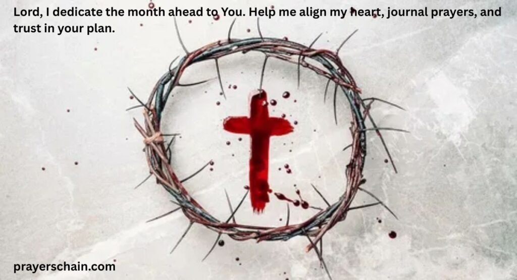 Dedicate the Month Ahead to God