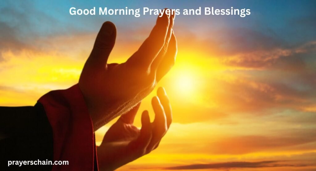 Good Morning Prayers and Blessings