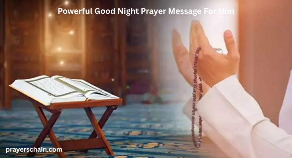 Powerful Good Night Prayer Message For Him