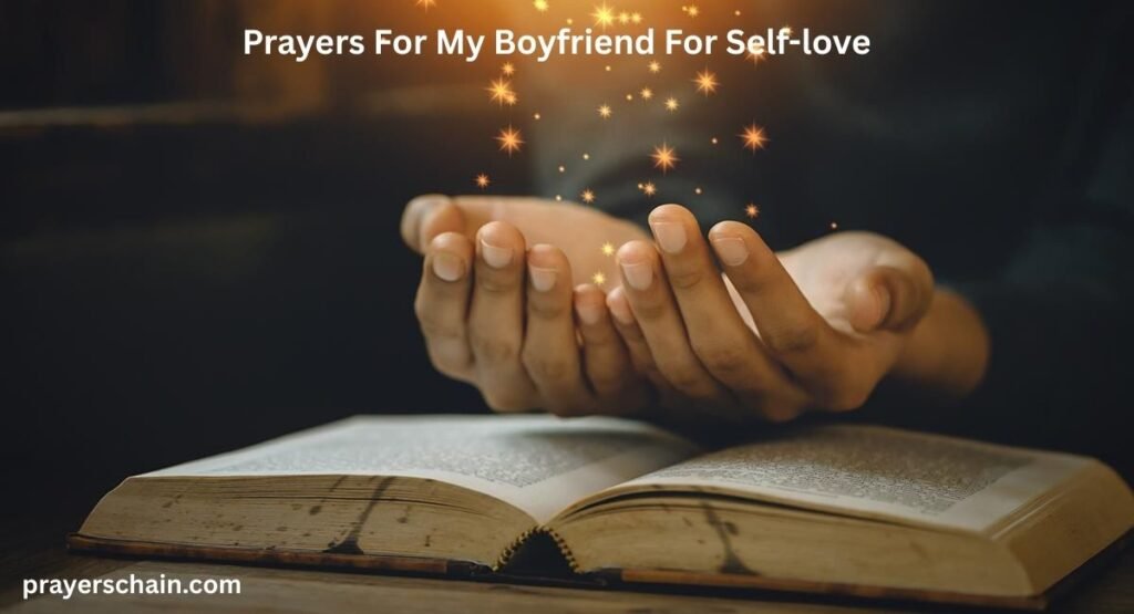 Prayers For My Boyfriend For Self-love