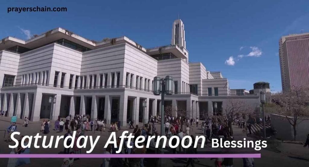 Saturday Afternoon Blessings