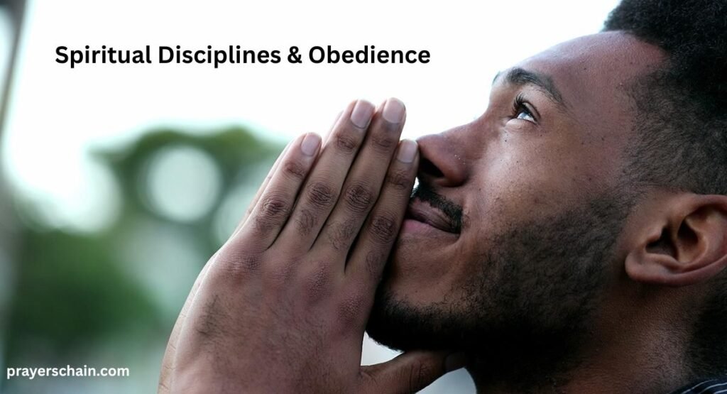 Spiritual Disciplines & Obedience