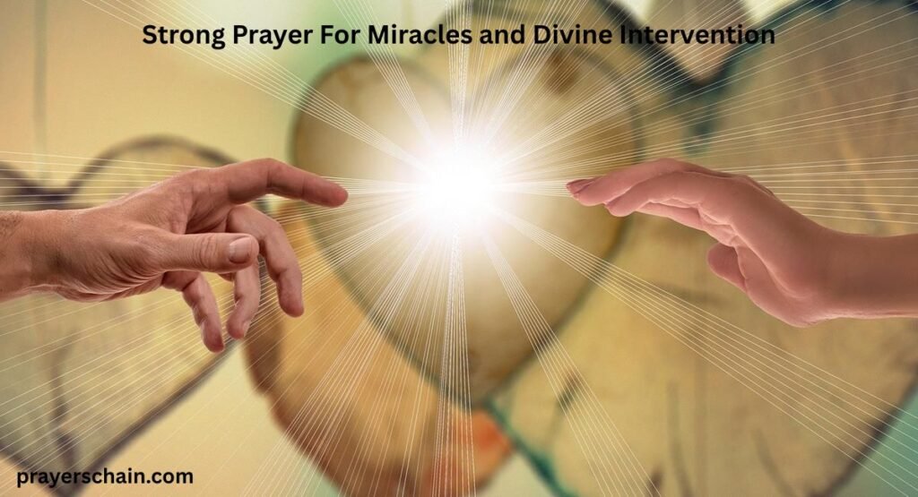 Strong Prayer For Miracles and Divine Intervention