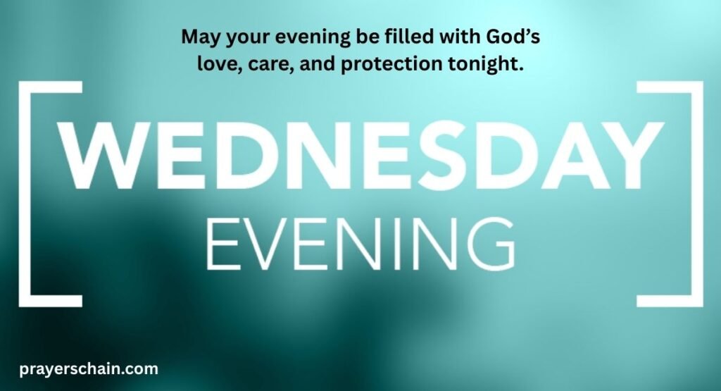 Wednesday Evening Blessings