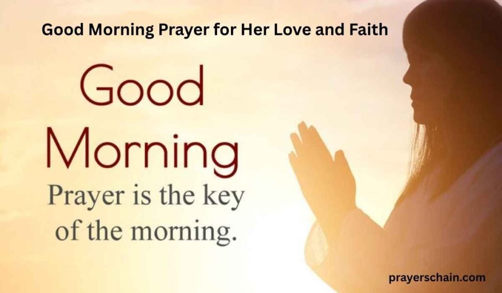 Good Morning Prayer for Her Love and Faith