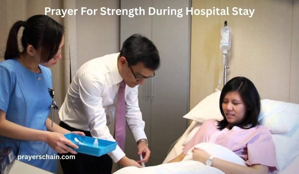 Prayer For Strength During Hospital Stay