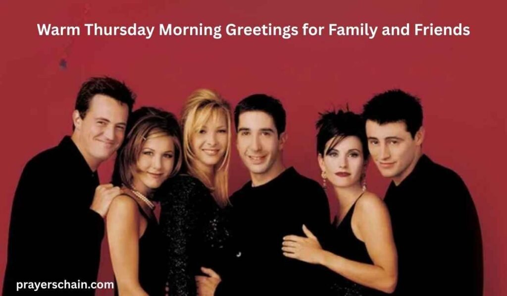 Warm Thursday Morning Greetings for Family and Friends