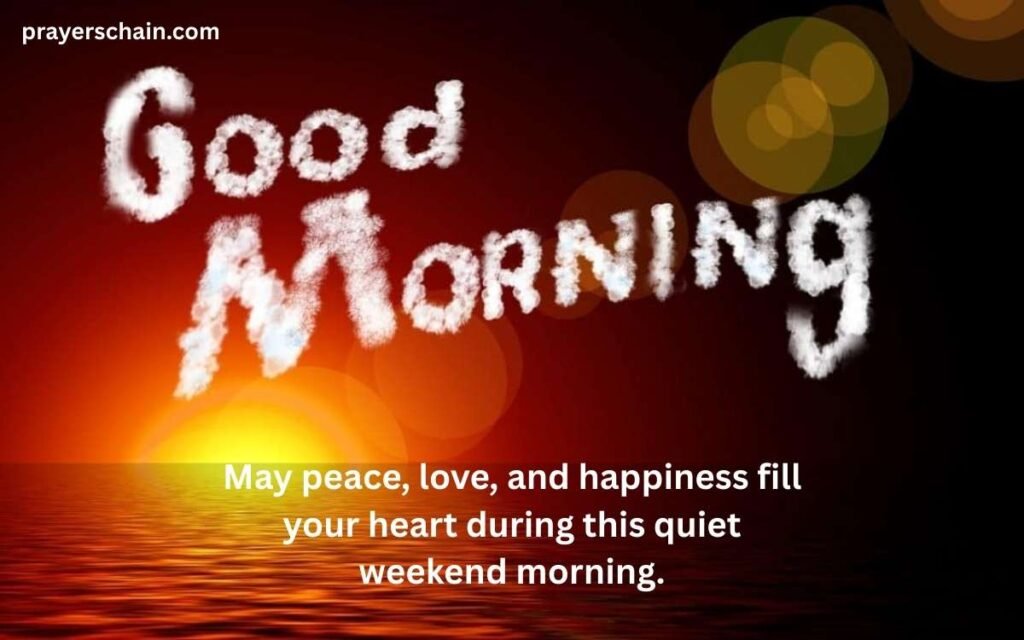 Weekend Morning Blessings for a Relaxing Start