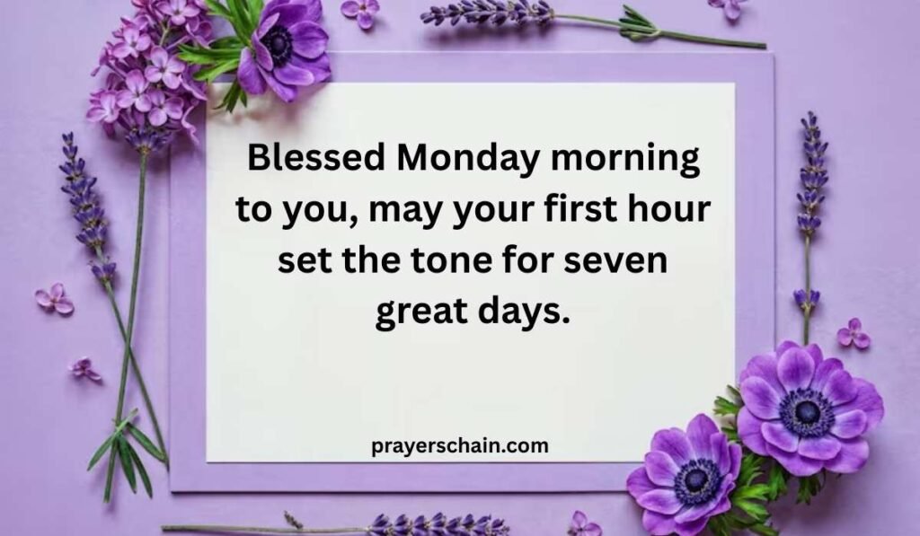 Monday Morning Blessings
