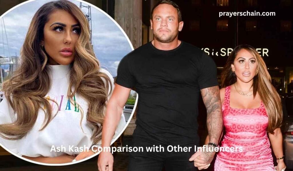 Ash Kash Comparison with Other Influencers