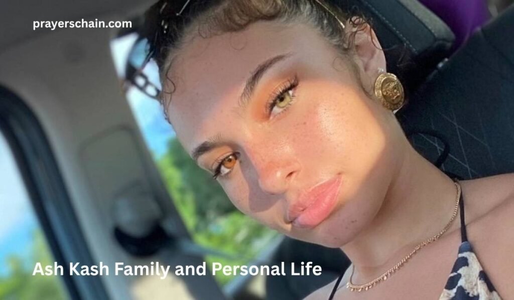 Ash Kash Family and Personal Life