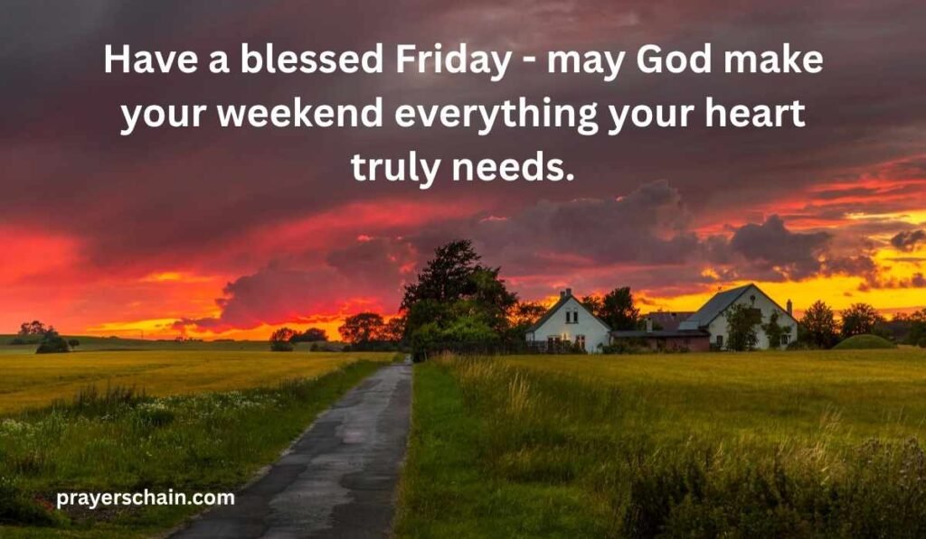 Have a Blessed Friday and Weekend Quotes