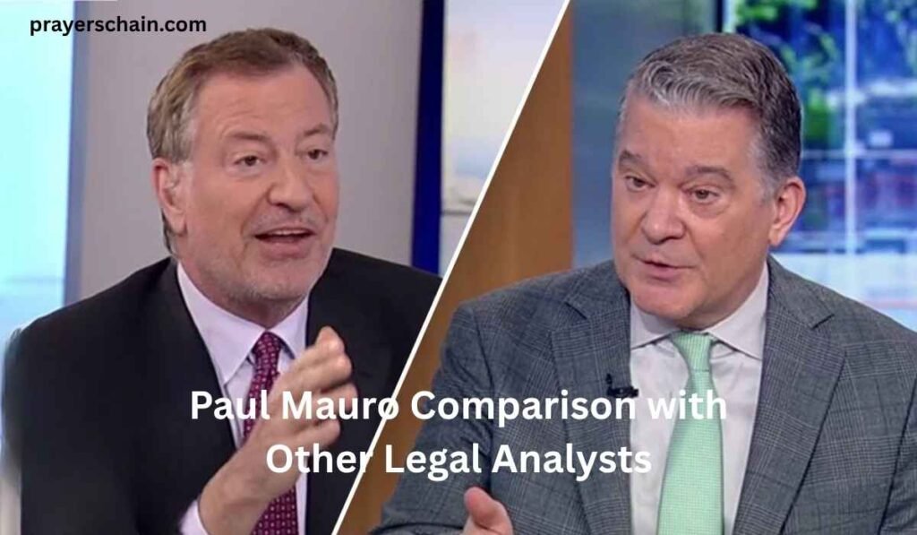 Paul Mauro Comparison with Other Legal Analysts