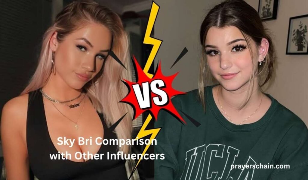 Sky Bri Comparison with Other Influencers