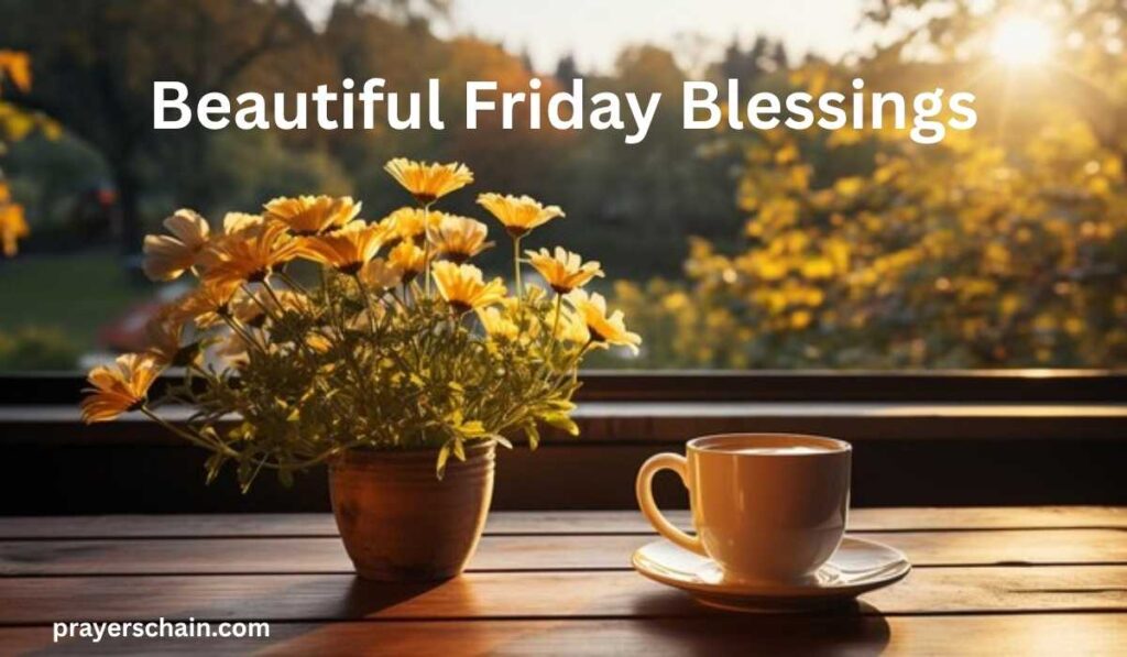 Beautiful Friday Blessings