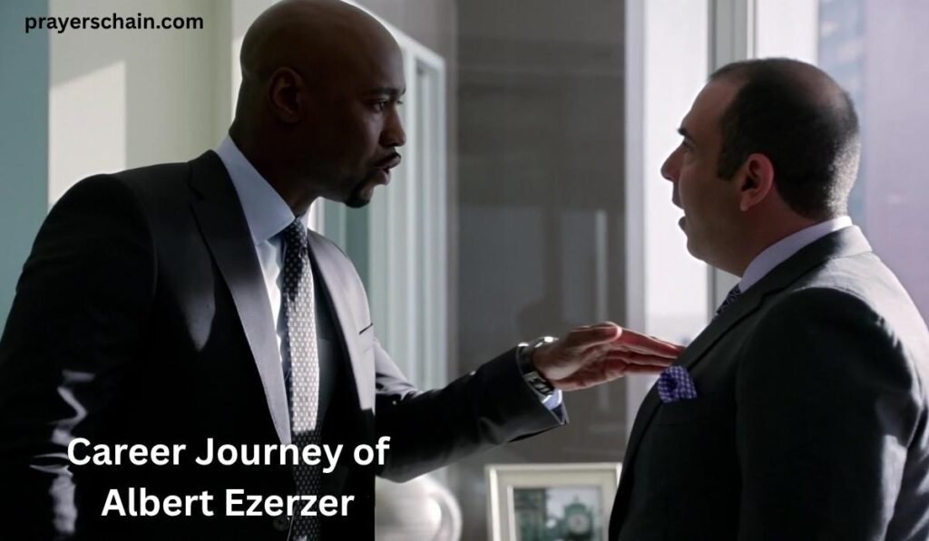 Career Journey of Albert Ezerzer