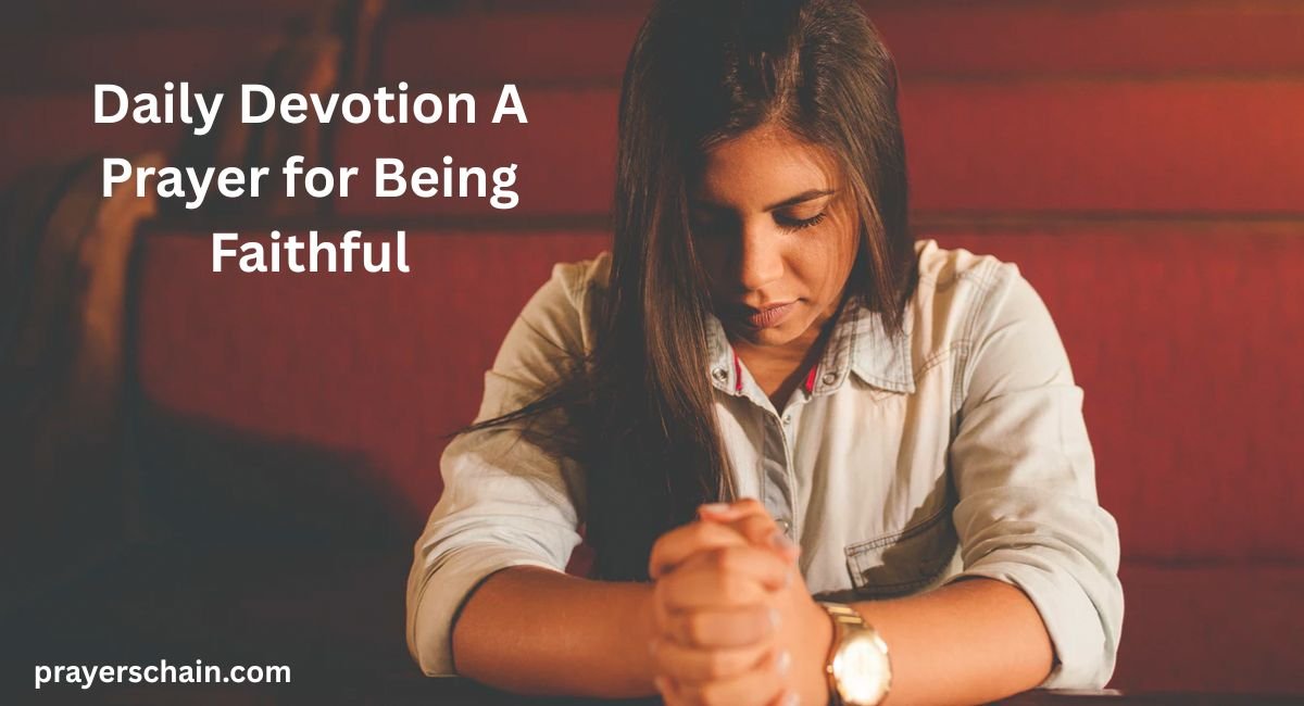 A Prayer for Being Faithful