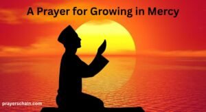 A Prayer for Growing in Mercy