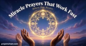 Miracle Prayers That Work Fast