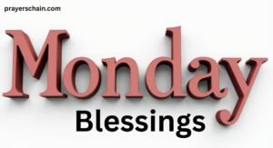Monday Blessings