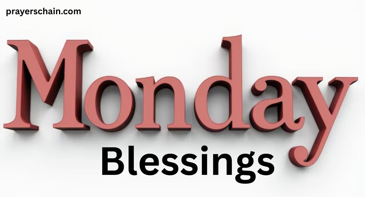 Monday Blessings
