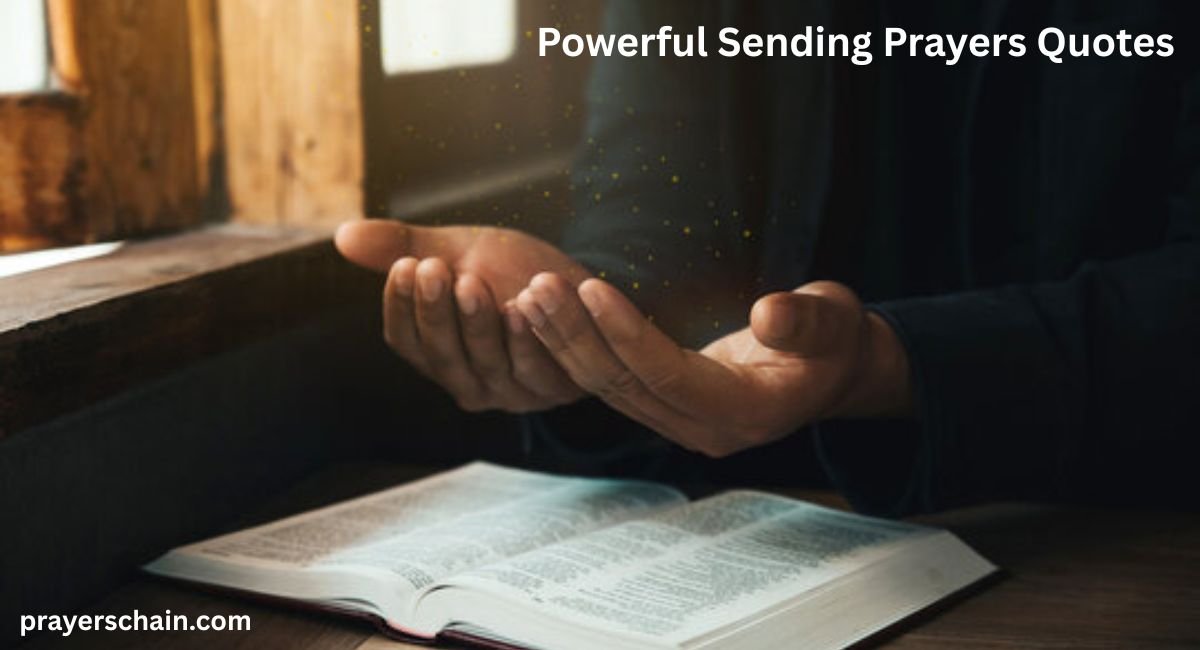 Powerful Sending Prayers Quotes