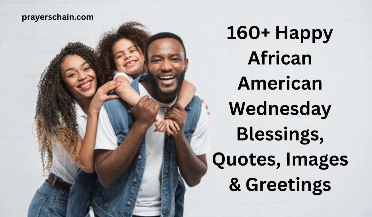 Happy African American Wednesday Blessings