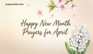 Happy New Month Prayers for April